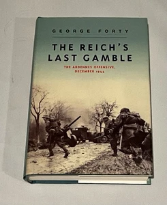 The Reich’s Last Game By George Forty - Hardback - Picture 1 of 3
