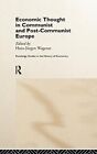Economic Thought in Communist and Post-Communis, Wagener..