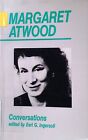 Margaret Atwood: Conversations Ontario Review Press critical series Ingersoll, E