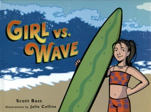 SCOTT BASS - Girl vs. Wave (Large Hardcover, 2005, 1st Edition) - Picture 1 of 1