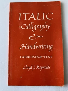 Italic Calligraphy and Handwriting: Exercises & Text (Lloyd J. Reynolds, 1997) - Bild 1 von 2