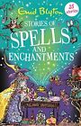 Stories Of Spells And Enchantments (Bumper Short Story Collectio