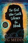 Girl Who Could Silence The Wind, School And Library By Medina, Meg, Like New ...