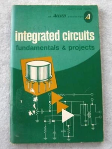 Allied Radio Shack Integrated Circuits Fundamentals and Projects second edition - Picture 1 of 1