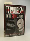 Terroryzm w XX wieku. Encyklopedia narracyjna od anarchistów, thr