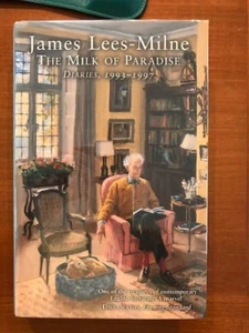 James Lees-Milne. The Milk of Paradise; Diaries, 1993-1997. [1st ed.] - Bild 1 von 3