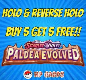 Pokemon Cards - Scarlet & Violet - Paldea Evolved - HOLO & REVERSE HOLO