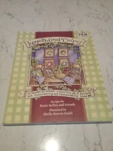 Keeping Good Company: Recipes by Roxie Kelley: New - Picture 1 of 1