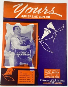 1932 Sheet Music Yours-Quiereme Mucho Juan Arvizu Jack Sherr Gonzalo Roig - Picture 1 of 5