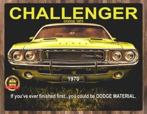 1970 Dodge Challenger - If You've Ever Finished First - Metal Sign 11 x 14 - Picture 1 of 5