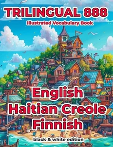 Trilingual 888 English Haitian Creole Finnish Illustrated Vocabulary Book: Help  - Picture 1 of 1