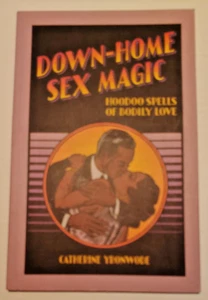 Down-Home Sex Magic: Hoodoo Spells of Bodily Love - Imagen 1 de 8