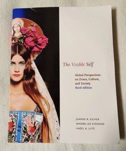 The Visible Self Global Perspectives on Dress Culture snd Society 3rd Edition - Foto 1 di 5