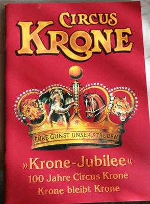 Sach Circus Krone - Krone Jubilee 100 Jahre Circus Krone (84 s.) EIGENVERLAG - Bild 1 von 2
