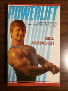 POWERLIFT By Bill Ashpaugh Body Building Strength Training 💪 Paperback - Picture 1 of 6