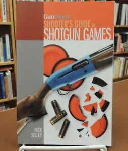 Gun Digest Book: Shooter's Guide zu Schrotflintenspielen Schusswaffen Gewehre Nick Sisley - Bild 1 von 4
