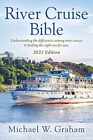 River Cruise Bible: Understanding - Paperback, by Graham Michael W - Very Good