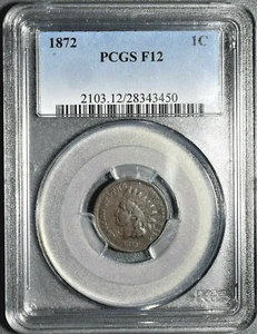 1872 Indian Head Cent PCGS F12 2103.12/28343450 Exquisite Coin Rare - Picture 1 of 9