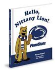 Hello, Nittany Lion! By Naren Aryal - Hardcover **Mint Condition**