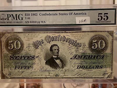 1862 $50 T-50 Confederate States of America Note Currency PMG 55 - Image 1 of 4