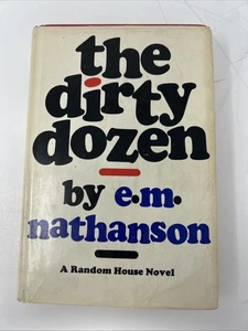 The Dirty Dozen 1965 BCE Hardcover W/ Dust Jacket - E.M. Nathanson - Foto 1 di 11