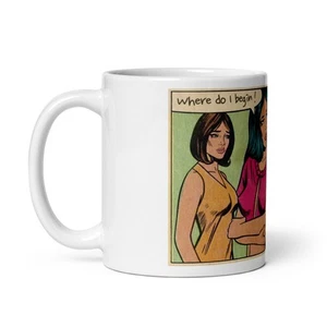 COFFEE CUP Where do I begin! funny meme, fedup, friendships, oh brother, to much - Picture 1 of 12