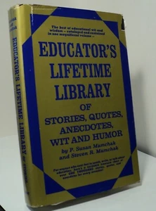 Educator's Lifetime Library of Humor by P Susan Mamchak & Steven R Mamchak - Picture 1 of 2