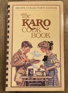 The Karo Cook Book - Recipe Collector's Edition - Spiral Bound - First Ed - 1981 - Picture 1 of 8