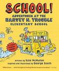 Schule!: Adventures at the Harvey N. Trouble - 9780312555955, McMullan, Taschenbuch