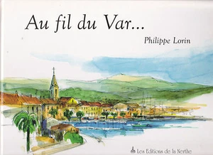 Au Fil Du Var Philippe Lorin - Bild 1 von 1