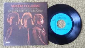 VATRENI POLJUBAC _ DOKTOR ZA ROCK AND ROLL  7'' EX_YUGOSLAVIA - Picture 1 of 2