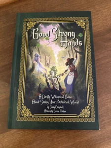 Good Strong Hands RPG - A Darkly Whimsical Game by Craig Campbell - Foto 1 di 3