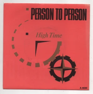 PERSON TO PERSON - HIGH TIME. (UK, 1984, EPIC, A 4630) - Picture 1 of 3