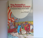 The Formation of Christian Europe: An Illustrated History of Church - Hardcover