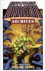 Savage Dragon Archives TPB By Erik Larsen #8-1ST NM 2017 Stock Image - Picture 1 of 1