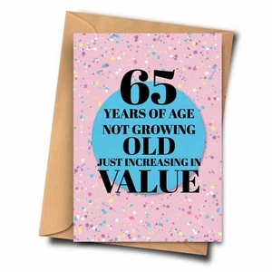 Carte 65ème anniversaire. 65 ans ne grandit pas juste en valeur. - Photo 1 sur 1