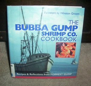 The Bubba Gump Shrimp Co. Cookbook Recipes Forrest Gump Over 75 Recipes! - Picture 1 of 1