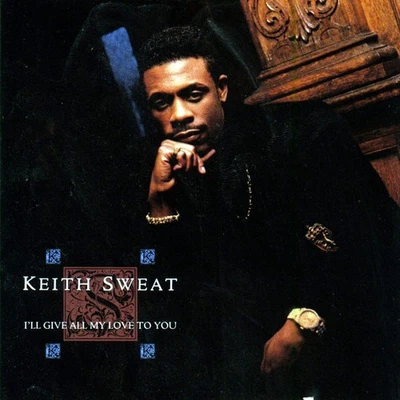 Keith Sweat I'll Give All My Love to You (CD) - Bild 1 von 3