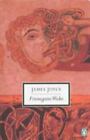 Finnegans Wake [Classic, 20th-Century, Penguin] , James Joyce ,