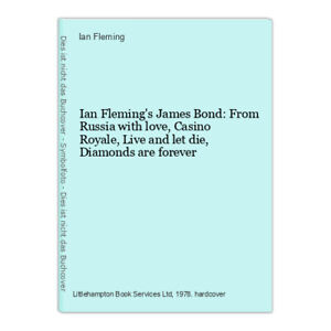 Ian Fleming's James Bond: From Russia with love, Casino Royale, Live and let die