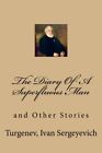 The Diary Of A Superfluous Man And Other Stories Sergeyevich Mybook Garne