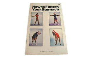 How to Flatten Your Stomach Paperback – 1978 by Coach Jim Everroad - Bild 1 von 6