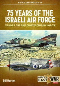 Middle East @ War: 75 Years of the Israeli Air Force: Volume 1 - The First Quart - Bild 1 von 1