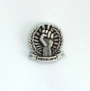 ENGLISH PEWTER - WORKERS UNITE - LAPEL PIN BADGE LABOUR SOCIALIST UNION - Picture 1 of 1