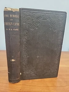 Harriet Beecher Stowe 1854 Sonnige Erinnerungen an fremde Länder Band I 1. Auflage - Bild 1 von 12