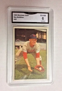 1953 BOWMAN COLOR BASEBALL ROY MCMILLAN CARD #26 GRADED GMA EX-NM 6 - NICE CARD - Picture 1 of 2