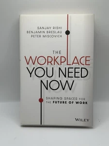 The Workplace You Need Now Shaping Spaces for the Future of Work By Sanjay Rishi - Imagen 1 de 12