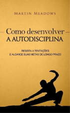 Martin Meadows Como desenvolver a autodisciplina (Paperback)