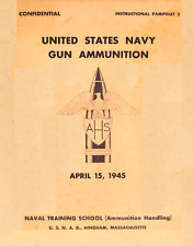 117 p. 1945 Navy Gun Ammunition Projectile Primer Cartridge Fuze Book on Data CD