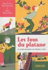 The Crazy The Plattan: And Other Histoires To IN Lose The Tête Very Fine